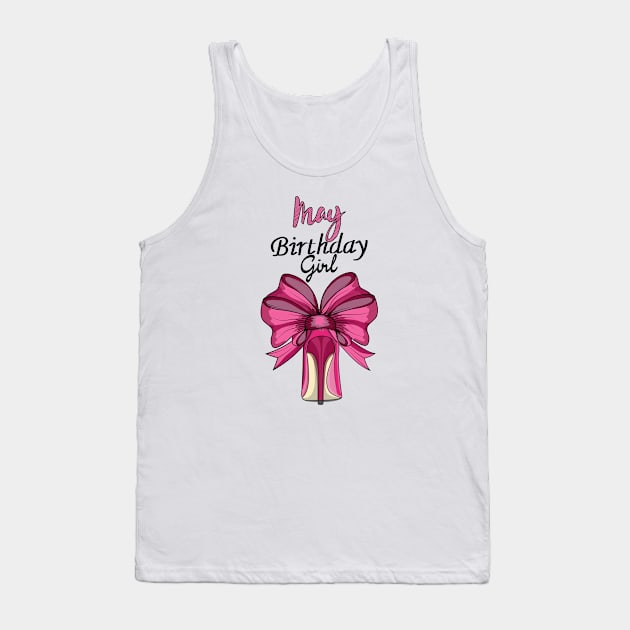 May Birthday Girl Tank Top by Designoholic